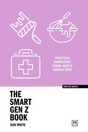 The Smart Gen Z Book de Dan White