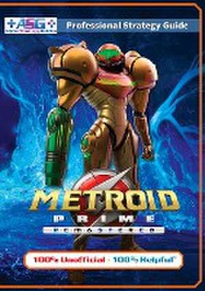 Metroid Prime Remastered Strategy Guide Book (Full Color) de Alpha Strategy Guides