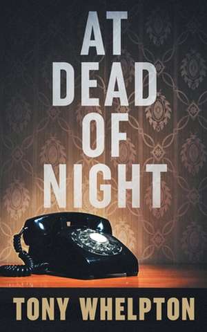 At Dead of Night de Tony Whelpton