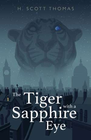 The Tiger with a Sapphire Eye de H. Scott Thomas