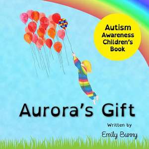 Aurora's Gift de Emily Bunny