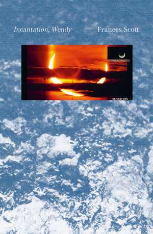 Incantation, Wendy de Frances Scott