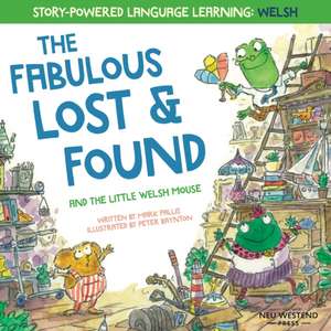 The Fabulous Lost and Found and the little Welsh mouse de Mark Pallis