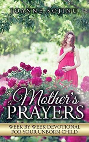 A Mother's Prayers de Sojinu Joanne