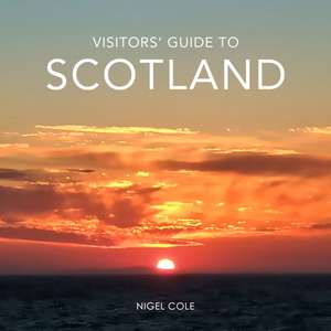 Visitors' Guide to Scotland de Nigel Cole