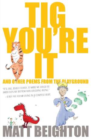 Tig You're It de Matt Beighton