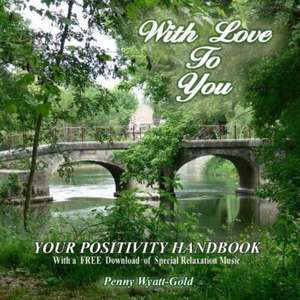 With Love To You de Penny Wyatt-Gold