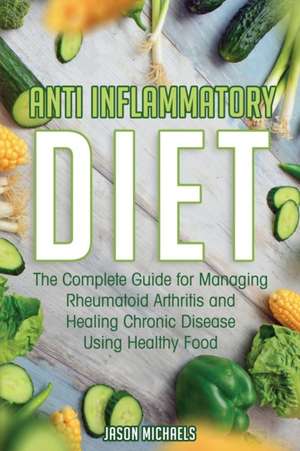 Anti-Inflammatory Diet de Jason Michaels