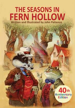 The Seasons in Fern Hollow de John Patience