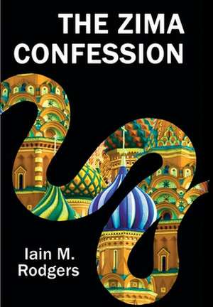 The Zima Confession de Iain M. Rodgers