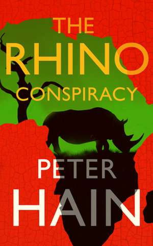 The Rhino Conspiracy de Peter Hain