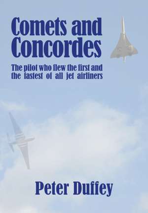 Comets and Concordes de Peter Duffey