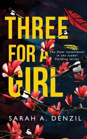 Three For A Girl de Sarah A. Denzil