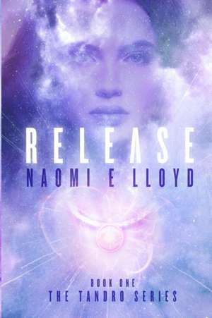 RELEASE de Lloyd E Naomi