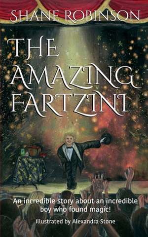 THE AMAZING FARTZINI de Shane Robinson