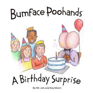 Bumface Poohands - A Birthday Surprise de Jels