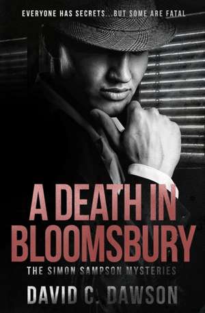 A Death in Bloomsbury de David C Dawson