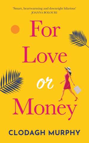 For Love or Money de Clodagh Murphy