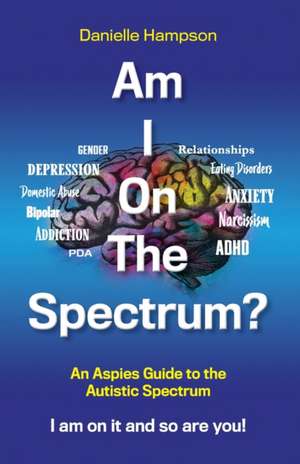 Am I On The Spectrum? de Danielle Hampson