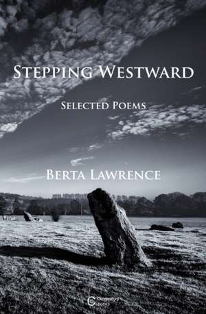Stepping Westward de Berta Lawrence