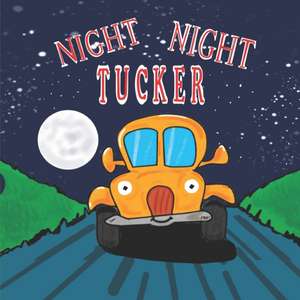 Night Night Tucker: Short Bedtime Stories for Kids Children Illustrated Books de Sarah Brown