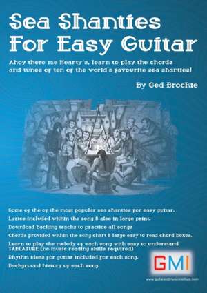 Sea Shanties For Easy Guitar de Ged Brockie