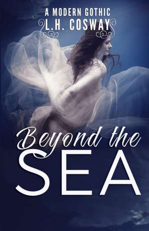 Beyond the Sea de L. H. Cosway