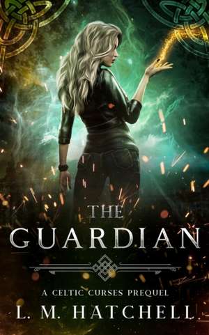 The Guardian de L. M. Hatchell