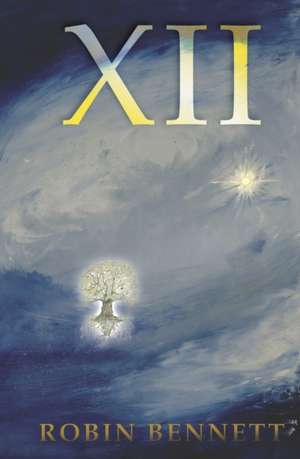 XII de Robin Bennett