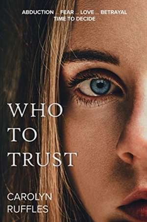 Who to Trust de Carolyn Ruffles