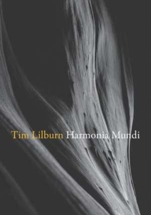 Harmonia Mundi de Tim Lilburn