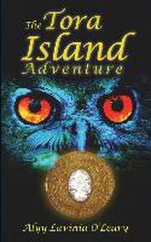 The Tora Island Adventure de Alyy Lavinia O'Leary