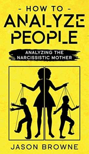 How To Analyze People de Jason Browne