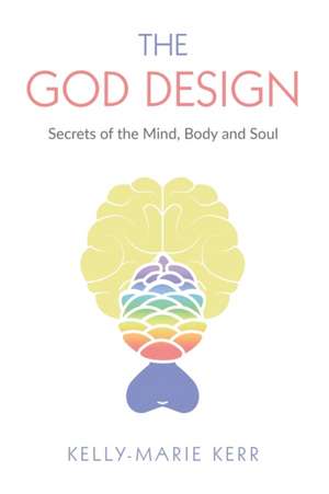 THE GOD DESIGN de Kelly-Marie Kerr