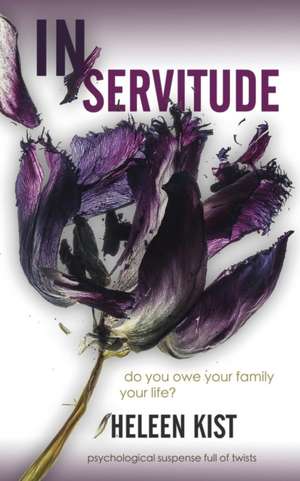 In Servitude de Heleen Kist