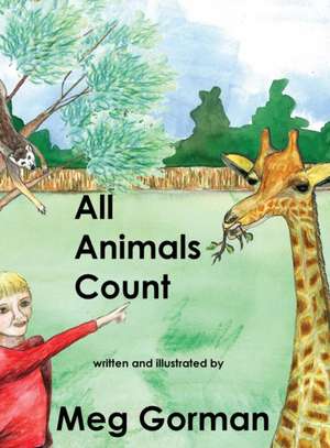 All Animals Count de Meg Gorman