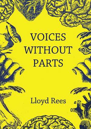 Voices without parts de Lloyd Rees