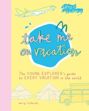 Take Me on Vacation de Mary Richards