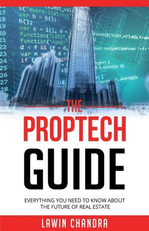 THE PROPTECH GUIDE de Lawin Chandra