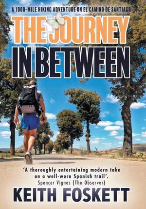 The Journey in Between de Keith Foskett