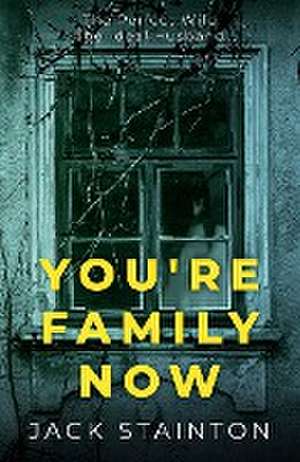 You're Family Now de Jack Stainton