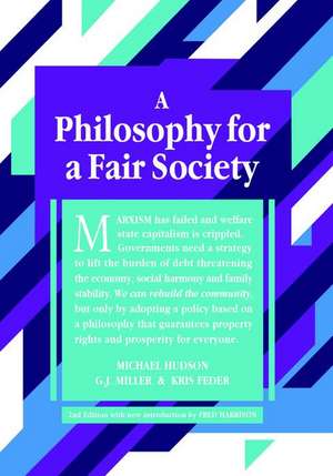 A Philosophy for a Fair Society de G. J. Miller