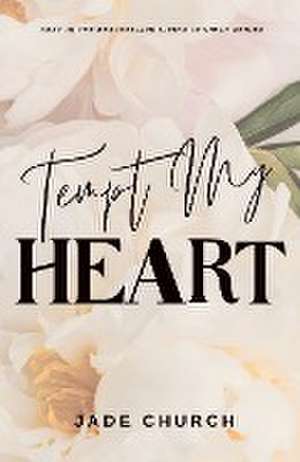 Tempt My Heart de Jade Church