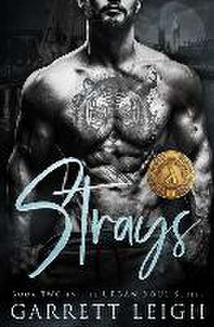 Strays de Garrett Leigh