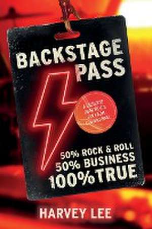 Backstage Pass de Harvey Lee