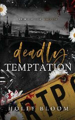 Deadly Temptation de Holly Bloom