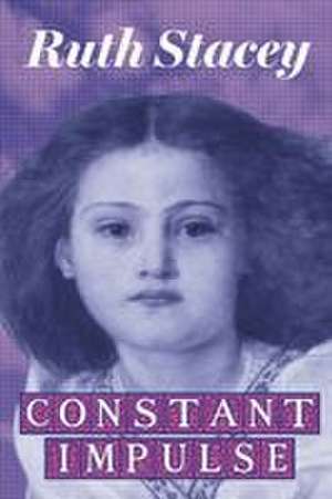 Constant Impulse de Ruth Stacey