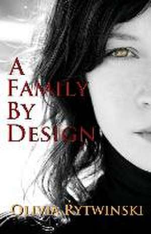 A Family By Design de Olivia Rytwinski