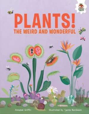 Plants! de Annabel Griffin