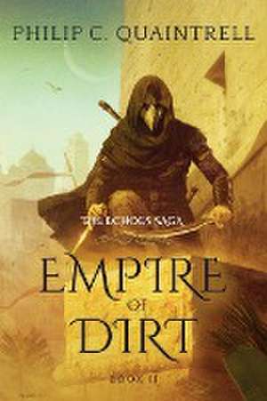 Empire of Dirt de Philip C Quaintrell